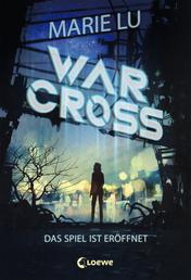 Warcross (Band 1) - Das Spiel ist eröffnet - eSport-Roman