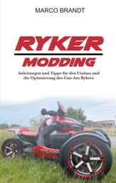 Ryker Modding - Modding, Tuning, Umbau-Tipps für den Can-Am Ryker