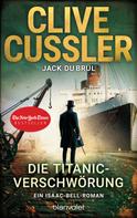 Jack DuBrul: Die Titanic-Verschwörung ★★★★