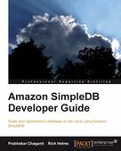 Prabhakar Chaganti: Amazon SimpleDB Developer Guide 
