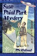 P.N. Holland: Saxe Point Park Mystery 