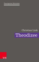 Theodizee - Eine theologische Herausforderung