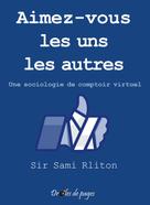 Sir Sami Rliton: Aimez-vous les uns les autres 
