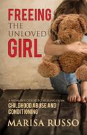 Marisa Russo: Freeing the Unloved Girl 