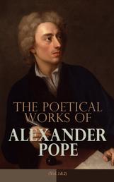 The Poetical Works of Alexander Pope (Vol. 1&2) - Complete Edition