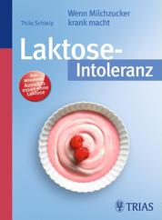 Laktose-Intoleranz - Wenn Milchzucker krank macht