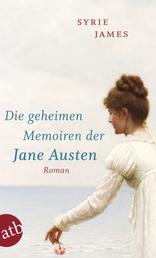Die geheimen Memoiren der Jane Austen - Roman