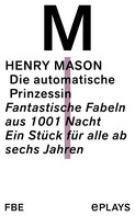 Henry Mason: DIe automatische Prinzessin 