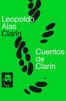 Leopoldo Alas «Clarín»: Cuentos de Clarín 