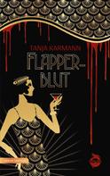 Tanja Karmann: Flapperblut 