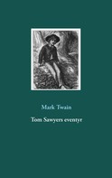 Mark Twain: Tom Sawyers eventyr 