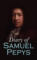 Samuel Pepys: Diary of Samuel Pepys 