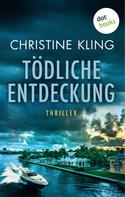 Christine Kling: Tödliche Entdeckung - Ein Fall für Sullivan: Band 1 ★★★★