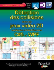 Detection des collisions dans les jeux video 2D - avec C#5, WPF et Visual Studio 2013