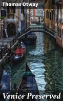 Thomas Otway: Venice Preserved 