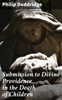 Philip Doddridge: Submission to Divine Providence in the Death of Children 