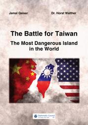 The Battle for Taiwan - The Most Dangerous Island in the World