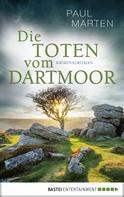 Paul Marten: Die Toten vom Dartmoor ★★★★