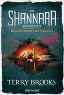 Terry Brooks: Die Shannara-Chroniken - Das Schwert der Elfen. Teil 2 ★★★★