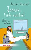 Jonas Goebel: Jesus, Füße runter! ★★★
