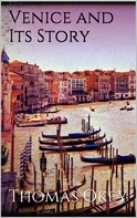 Thomas Okey: Venice and Its Story 