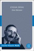 Stefan Zweig: Drei Meister ★★★★★