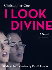 I Look Divine - With an Introduction by David Leavitt