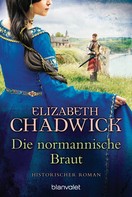 Elizabeth Chadwick: Die normannische Braut ★★★★