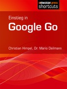 Dr. Mario Deilmann: Einstieg in Google Go 
