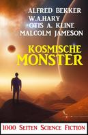 Alfred Bekker: Kosmische Monster: 1000 Seiten Science Fiction 