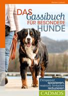 Katrien Lismont: Das Gassi-Buch für besondere Hunde ★★★★