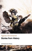 Agnes Strickland: Stories from History 