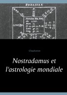 Chaulveron: Nostradamus et l'astrologie mondiale 