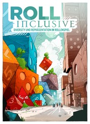 Roll Inclusive - Diversity und Repräsentation im Rollenspiel