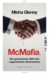 McMafia - Die grenzenlose Welt des organisierten Verbrechens