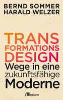 Harald Welzer: Transformationsdesign ★★★★★