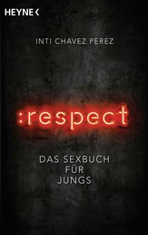 :respect - Das Sexbuch für Jungs