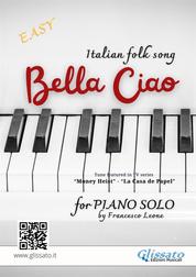 Bella Ciao - Piano solo arrangement (renewed edition) - Tune featured in TV series “Money Heist” - “La Casa de Papel”