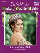 Evelyn von Wulfen: Die Welt der Hedwig Courths-Mahler 553 - Liebesroman 