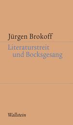 Literaturstreit und Bocksgesang - Literarische Autorschaft und öffentliche Meinung nach 1989/90