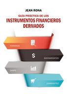 Jean Rona: Guia práctica de los instrumentos financieros derivados 
