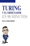 Paul Strathern: Turing y el ordenador 
