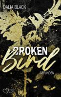 Dalia Black: Broken Bird: Gefunden ★★★★