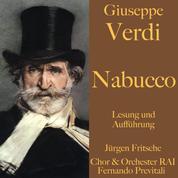 Giuseppe Verdi: Nabucco - Ungekürzte Lesung und Aufführung