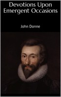 John Donne: Devotions Upon Emergent Occasions 