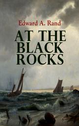At the Black Rocks (Illustrated) - Christmas Sea Adventure