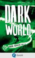Tobias Rafael Junge: Darkworld 