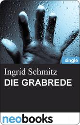Die Grabrede - Ingrid Schmitz - Mörderisch liebe Grüße - 4. Teil