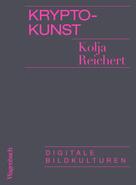Kolja Reichert: Krypto-Kunst 