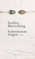 Steffen Mensching: Schermanns Augen ★★★★★